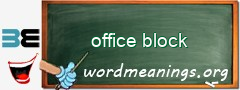 WordMeaning blackboard for office block